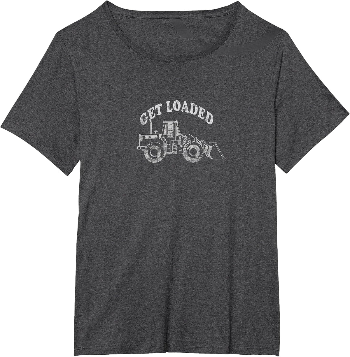Get Loaded T-Shirt Funny Loader Bulldozer Digger Pun Tee T-Shirt - Dark Heather Grey