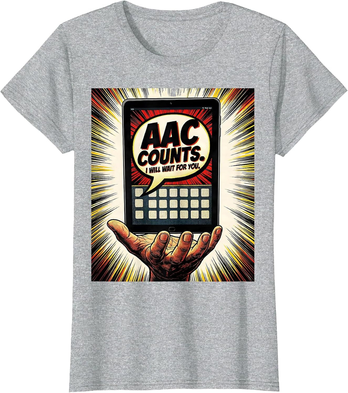 AAC Counts I Will Wait For You Comic Book SLP Teacher T-Shirt - Heather Grey