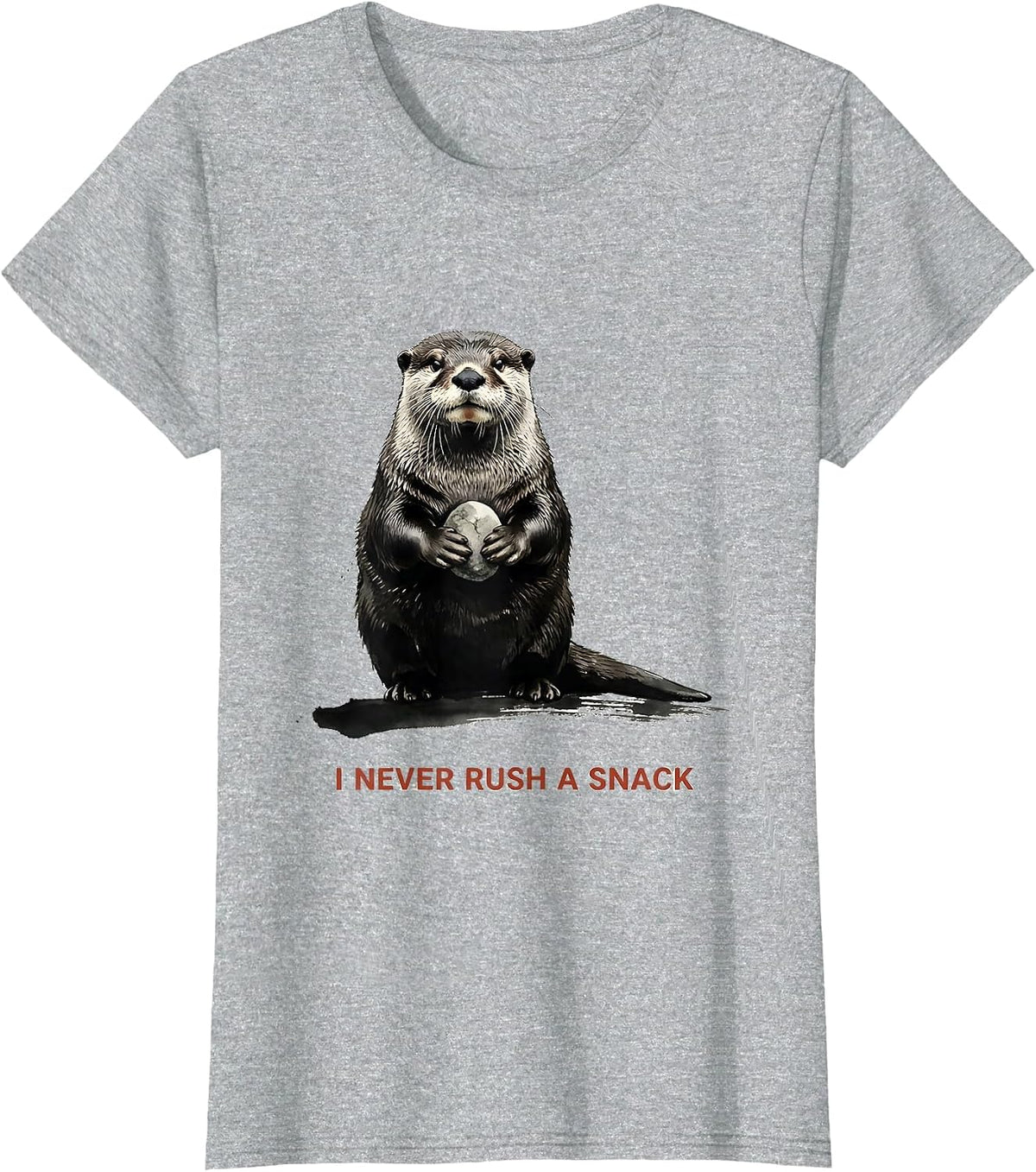 I Never Rush A Snack Funny Otter Lover Humor Animal T-Shirt - Heather Grey