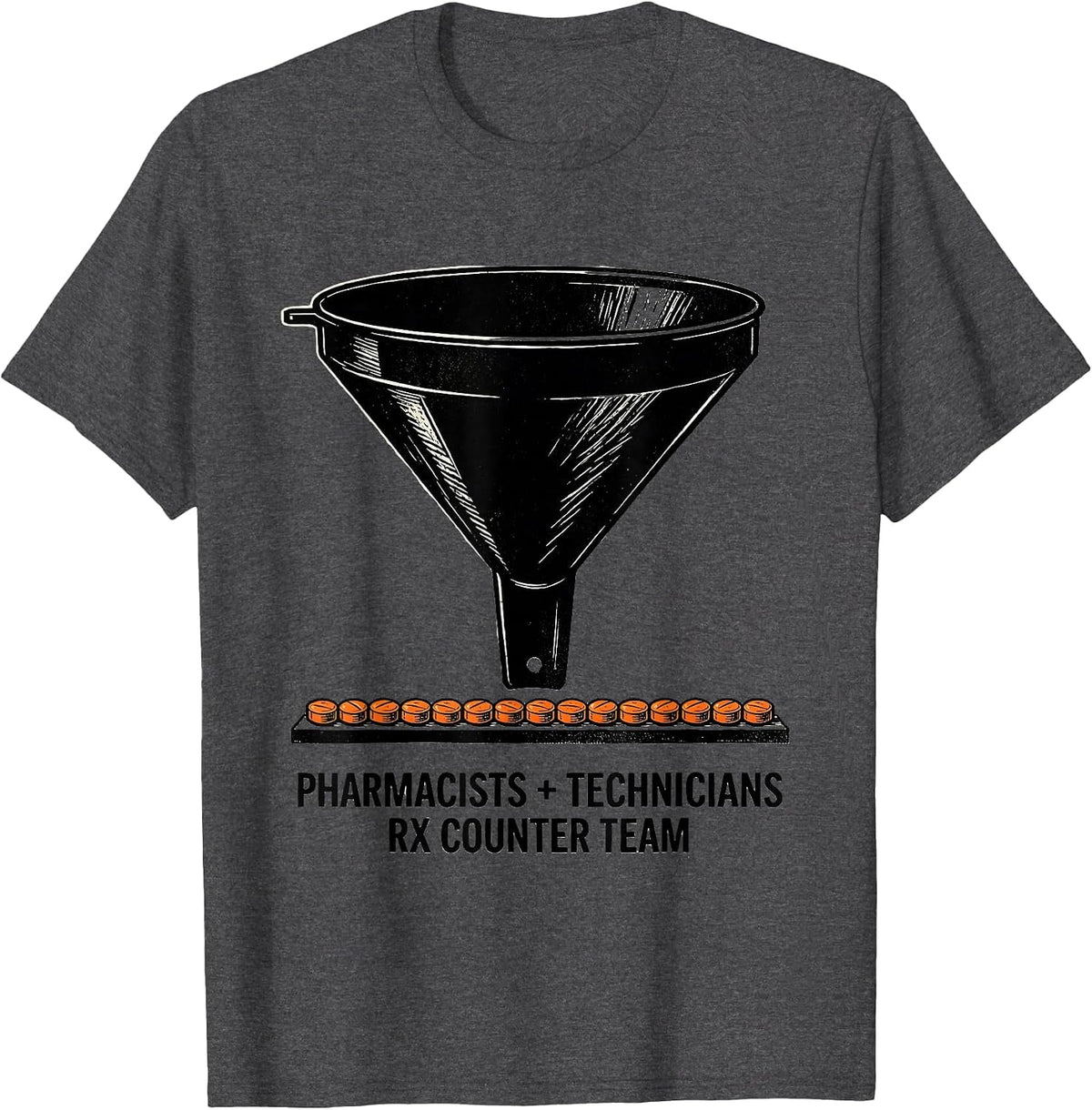 Pharmacists + Technicians, Rx Counter Team Funny T-Shirt - Dark Heather Grey