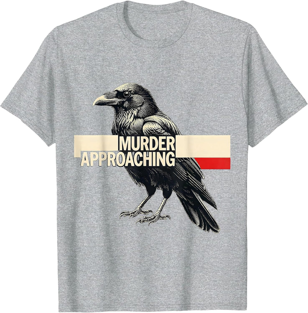 Men's Murder Approaching Dark Humor Crow Raven Gothic Bird Lover T-Shirt - Heather Grey