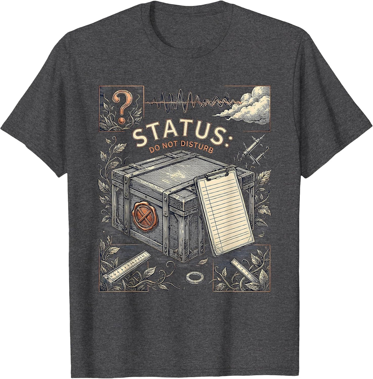 Status Do Not Disturb Funny Physics Quantum Mechanics T-Shirt - Dark Heather Grey