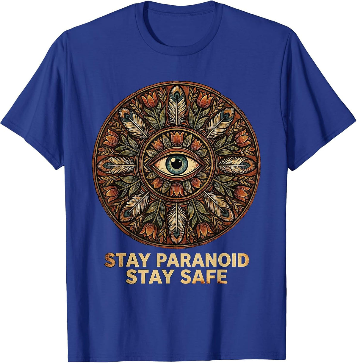 Stay Paranoid Stay Safe Cybersecurity Design T-Shirt - Royal Blue