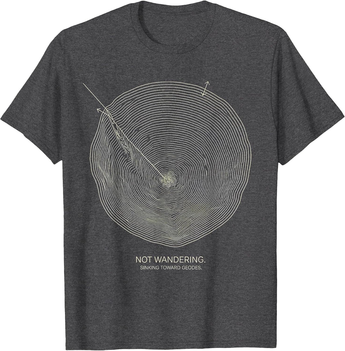 Not Wandering Sinking Toward Geodes Funny Rock Collector T-Shirt - Dark Heather Grey