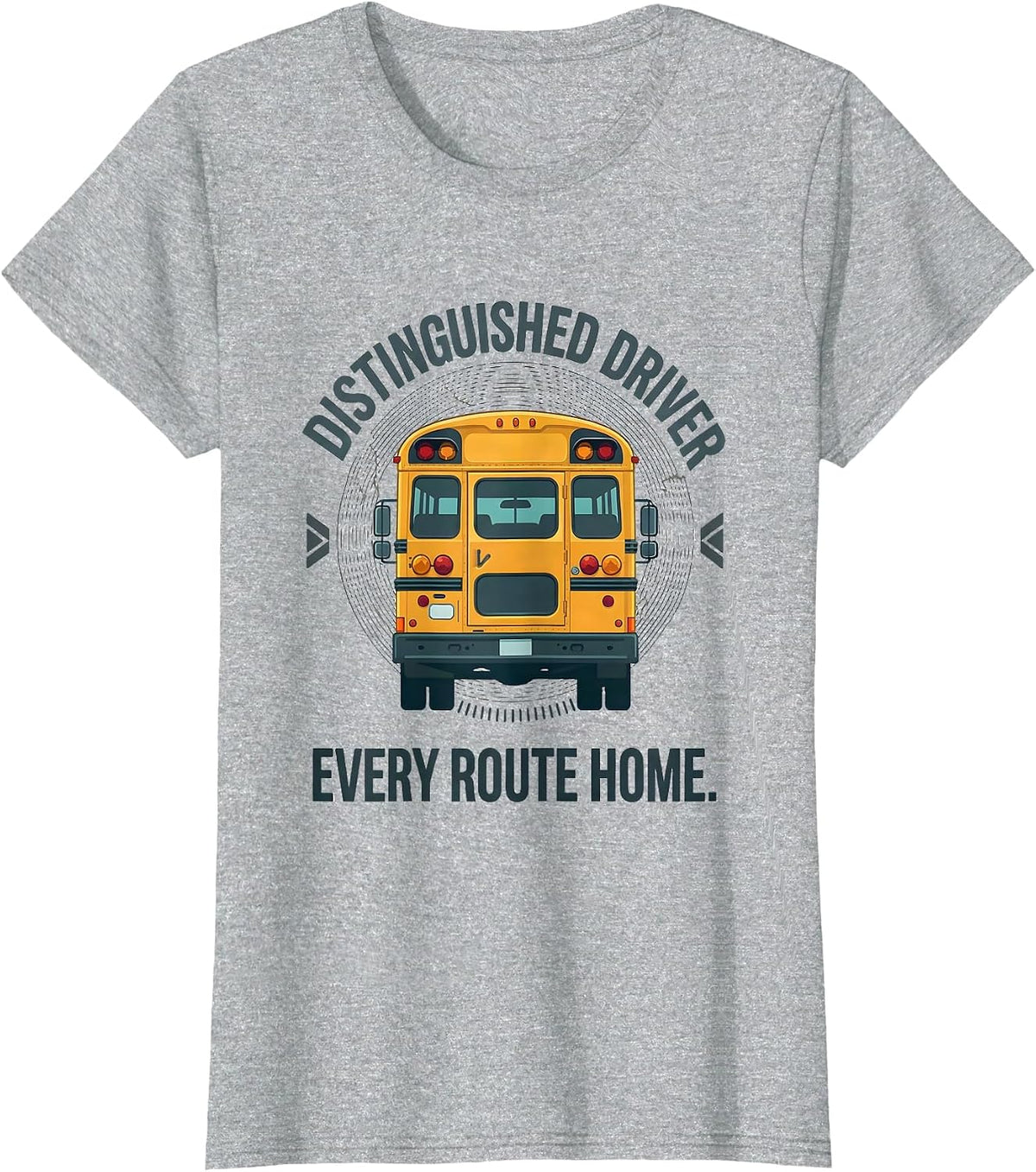 Distinguished Driver, Every Route Home Funny School Bus T-Shirt - Heather Grey