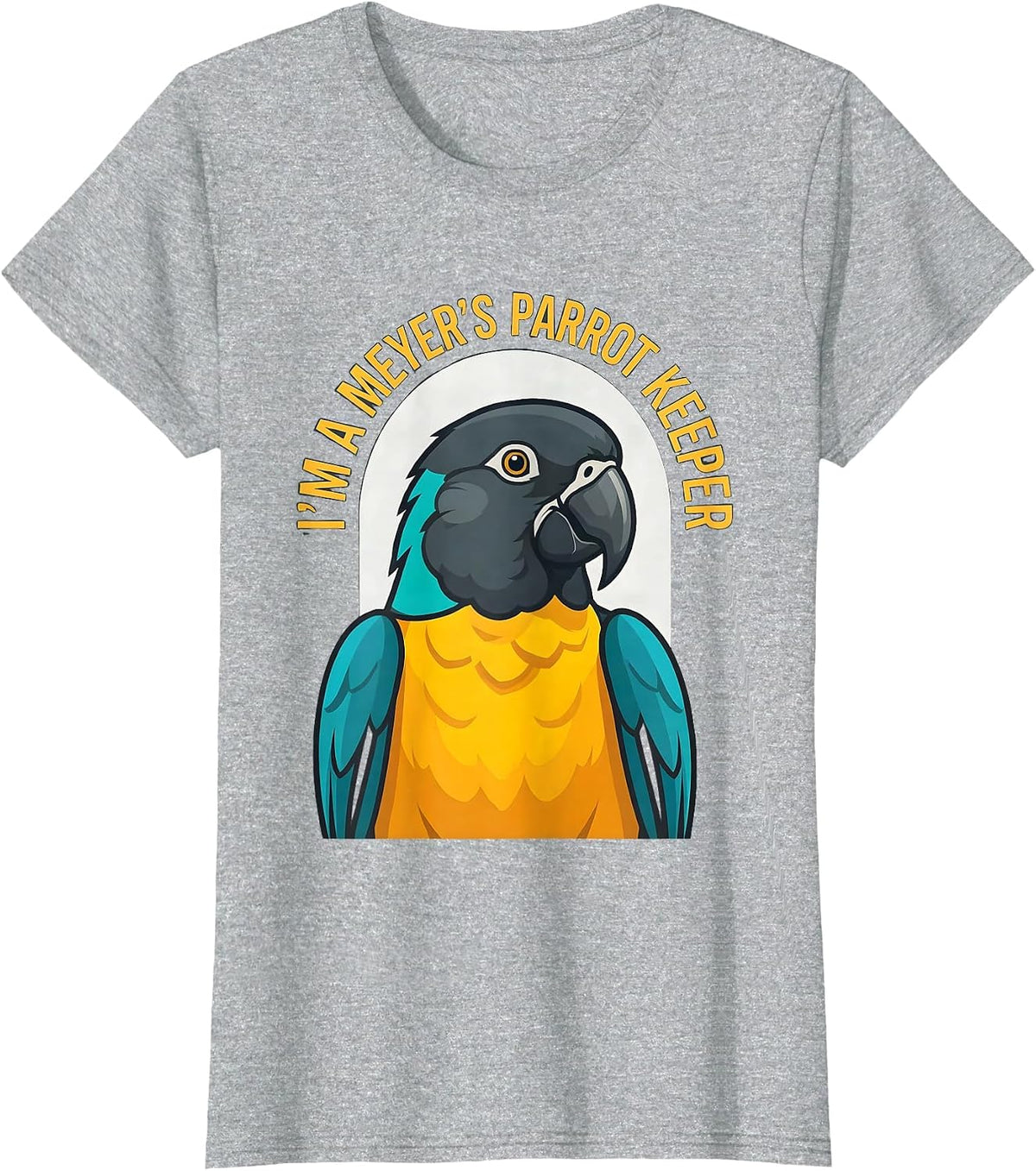 Women's I'm A Meyer's Parrot Keeper Funny Parrot Owner Bird Lover T-Shirt - Heather Grey