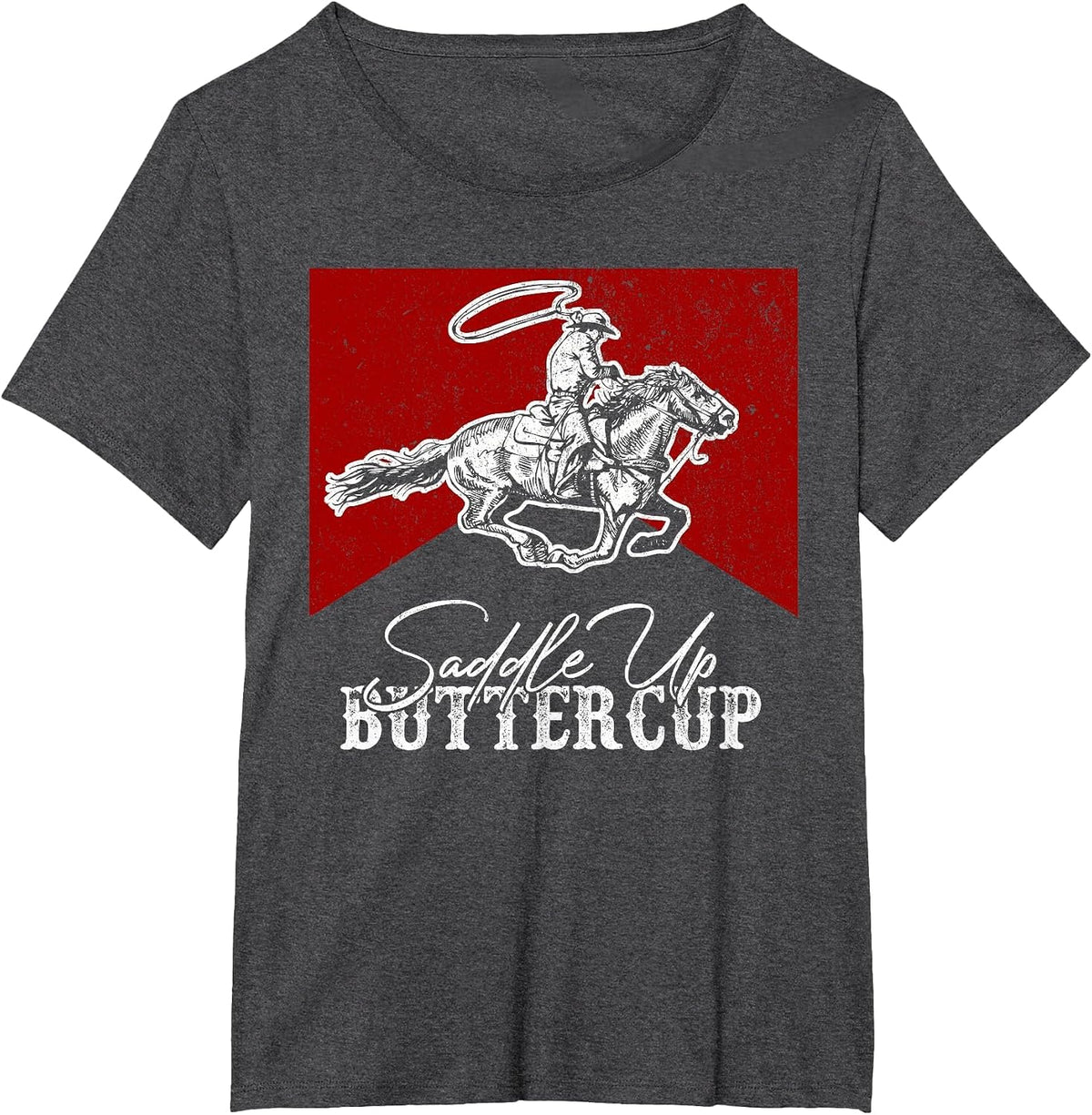 Western Life Country Cowboy Riding Horse Saddle Up Buttercup T-Shirt - Dark Heather Grey