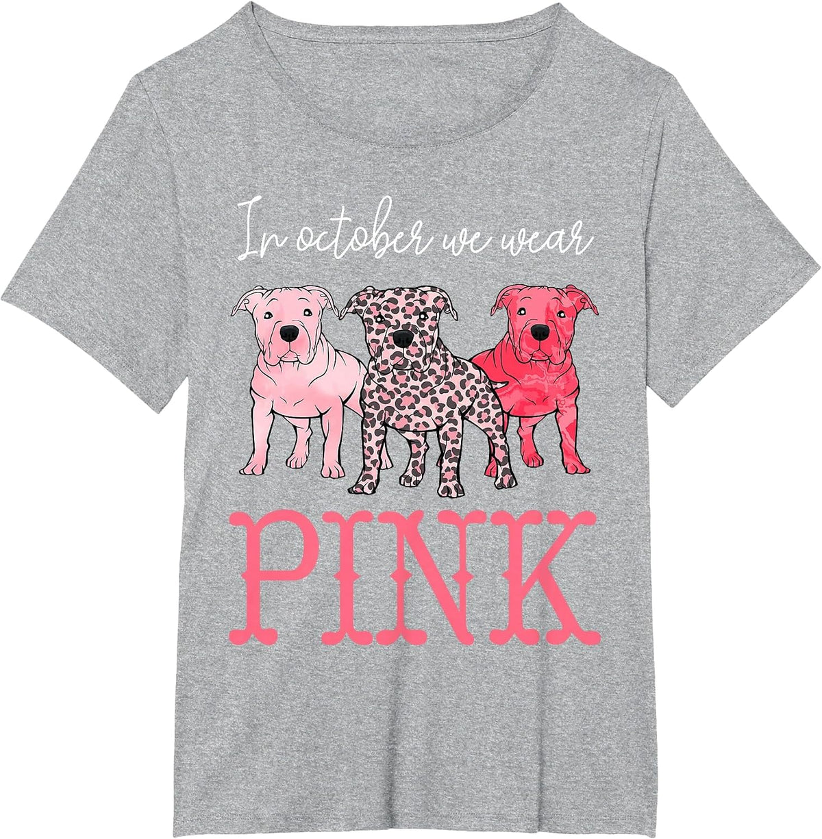in October We Wear Pink Breast Cancer Awareness Pitbull Dog T-Shirt - Heather Grey