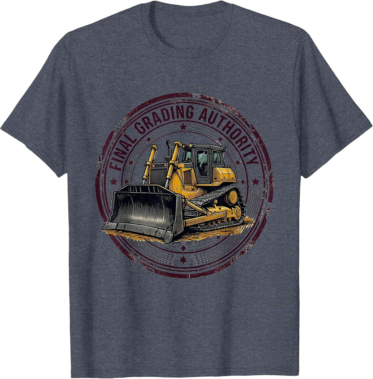Final Grading Authority Armored Bulldozer Heavy Equipment T-Shirt - Heather Blue