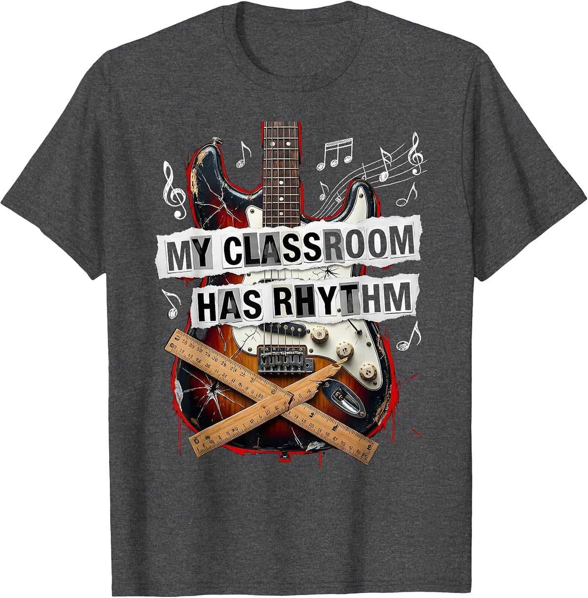 My Classroom Has Rhythm Music Teacher Design T-Shirt - Dark Heather Grey