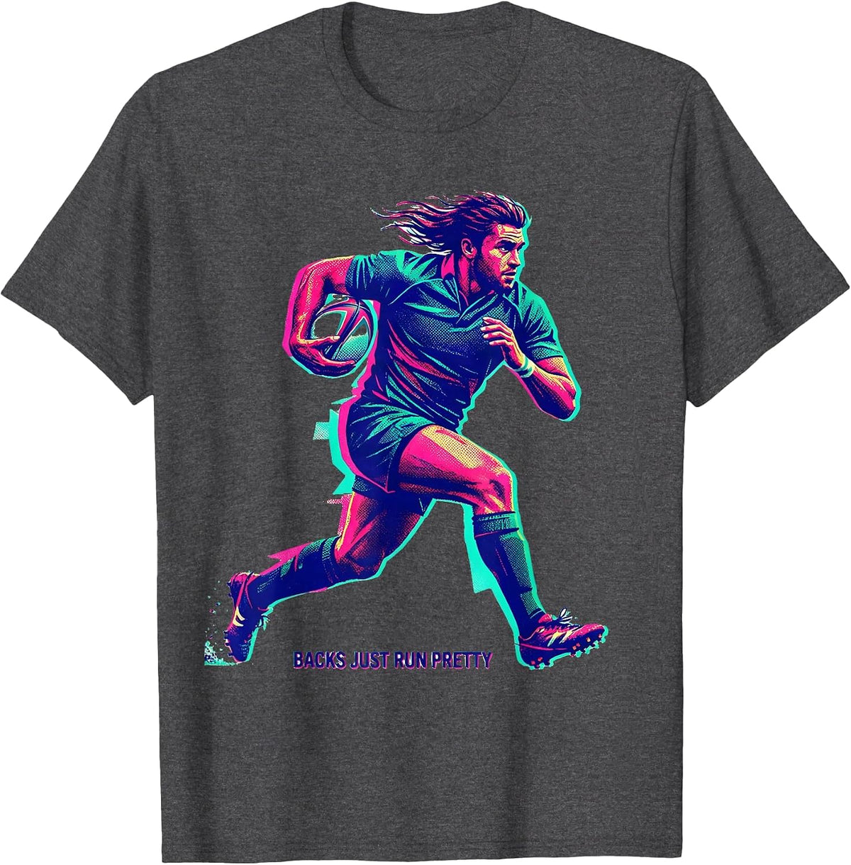 Backs Just Run Pretty Funny Rugby Design T-Shirt - Dark Heather Grey