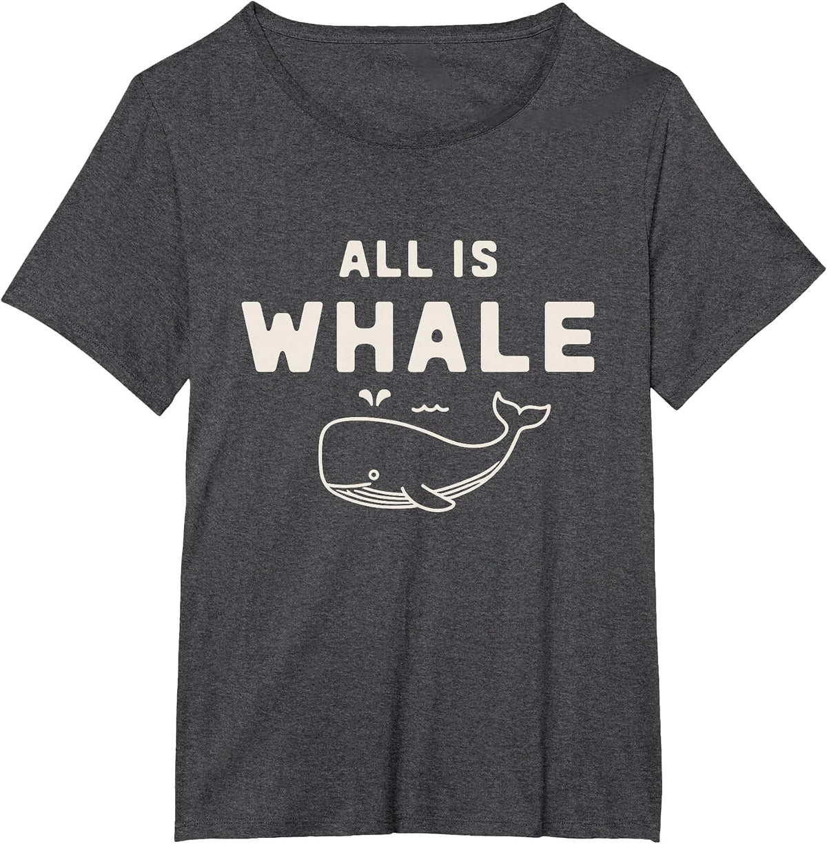 All is Whale T-Shirt - Dark Heather Grey