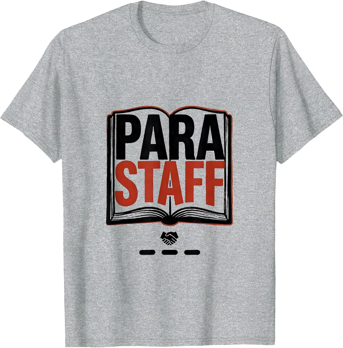 Men's Para Staff Heartfelt Paraprofessional Teacher Appreciation T-Shirt - Heather Grey