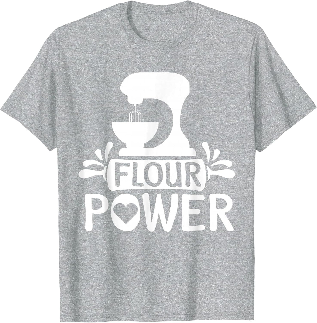 Flour Power Bread Baker Baking T-Shirt - Heather Grey
