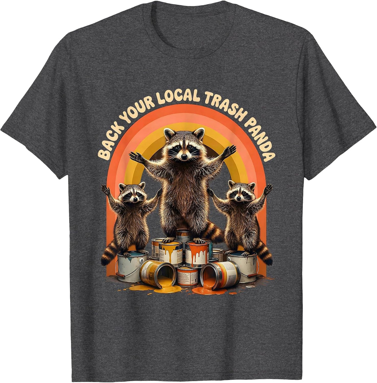 Back Your Local Trash Panda Retro 70s Funny Raccoon Meme T-Shirt - Dark Heather Grey