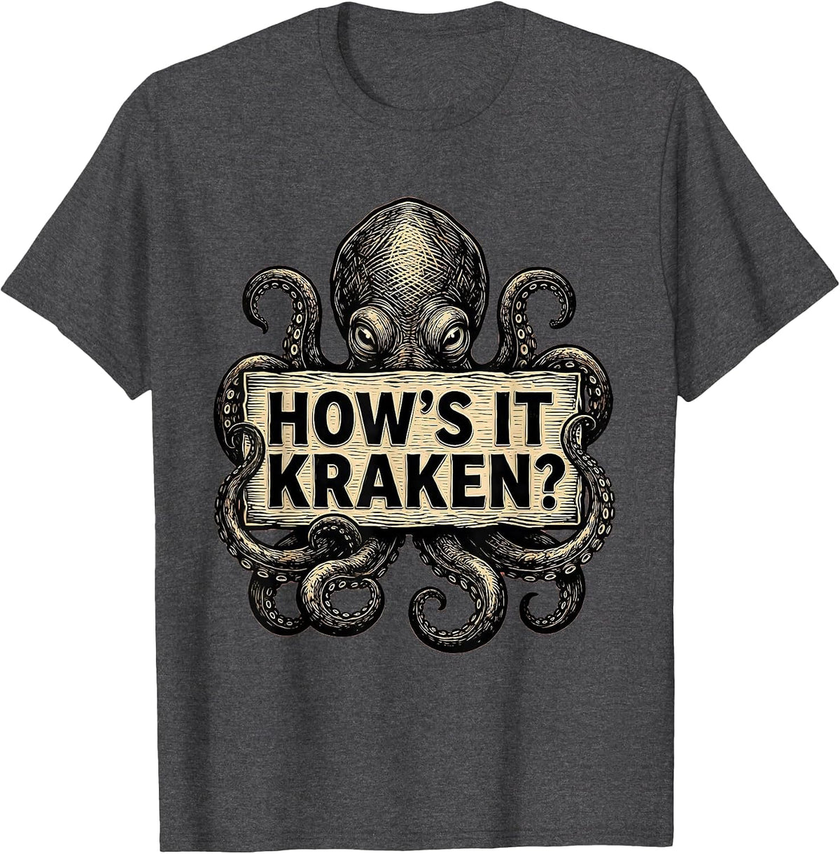 Men's How's It Kraken? Whimsical Vintage Octopus Lover Kraken T-Shirt - Dark Heather Grey