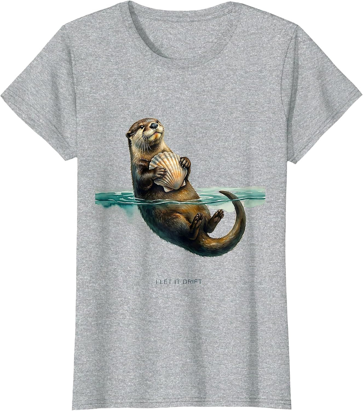 I Let It Drift Watercolor River Otter Animal Lover Humor T-Shirt - Heather Grey