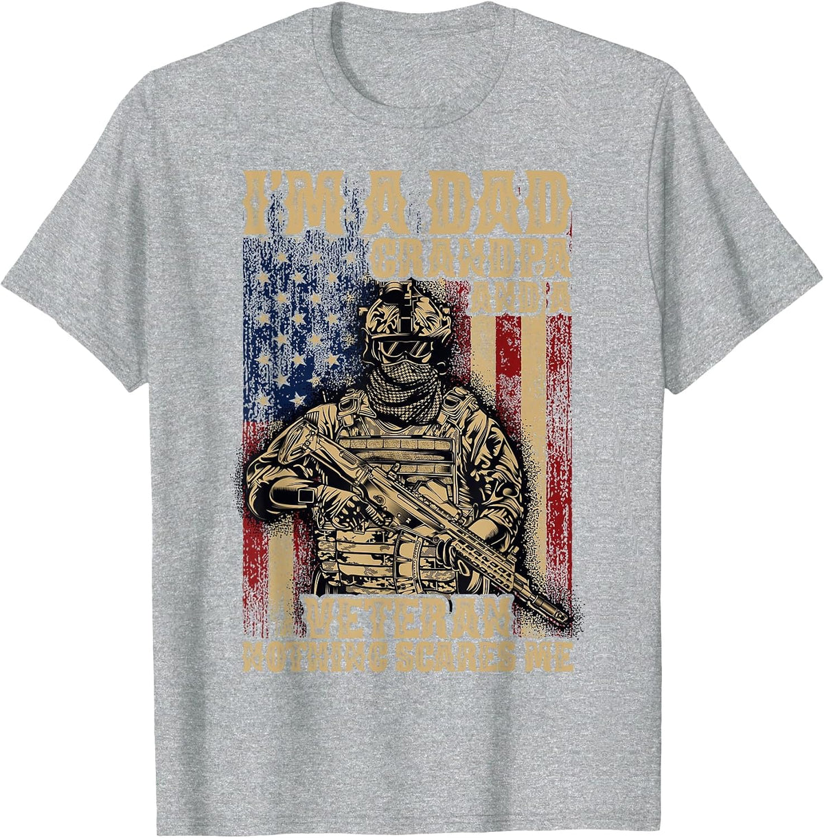 4th of July | USA Flag | I'm a Dad Grandpa and a Veteran T-Shirt - Heather Grey