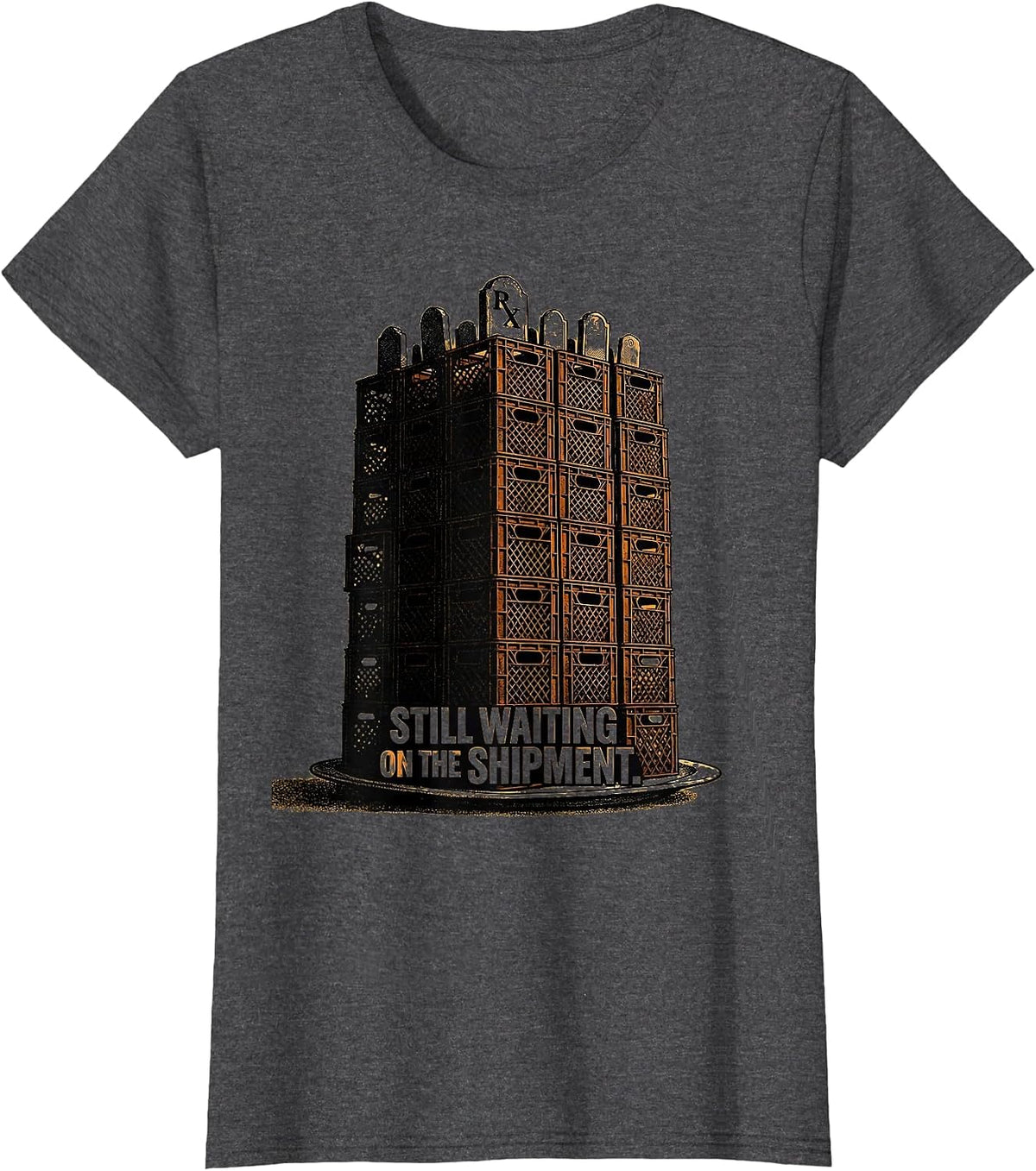 Women's Still Waiting On The Shipment Funny Pharmacy Halloween T-Shirt - Dark Heather Grey