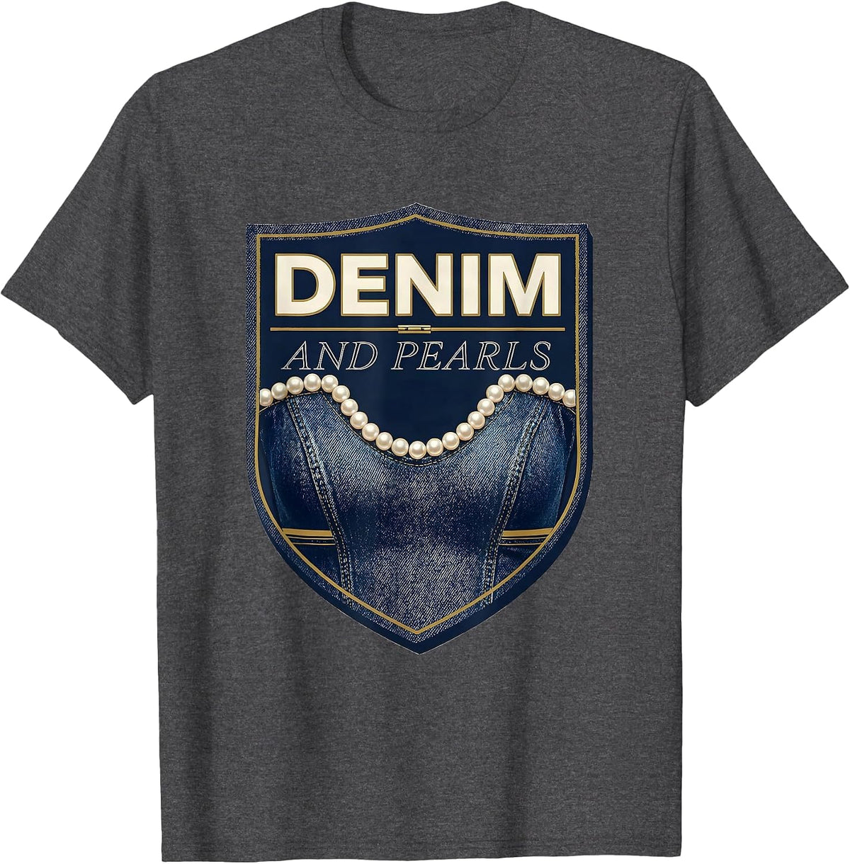 Denim And Pearls Glam Vintage Ladies Fashion Party Top T-Shirt - Dark Heather Grey
