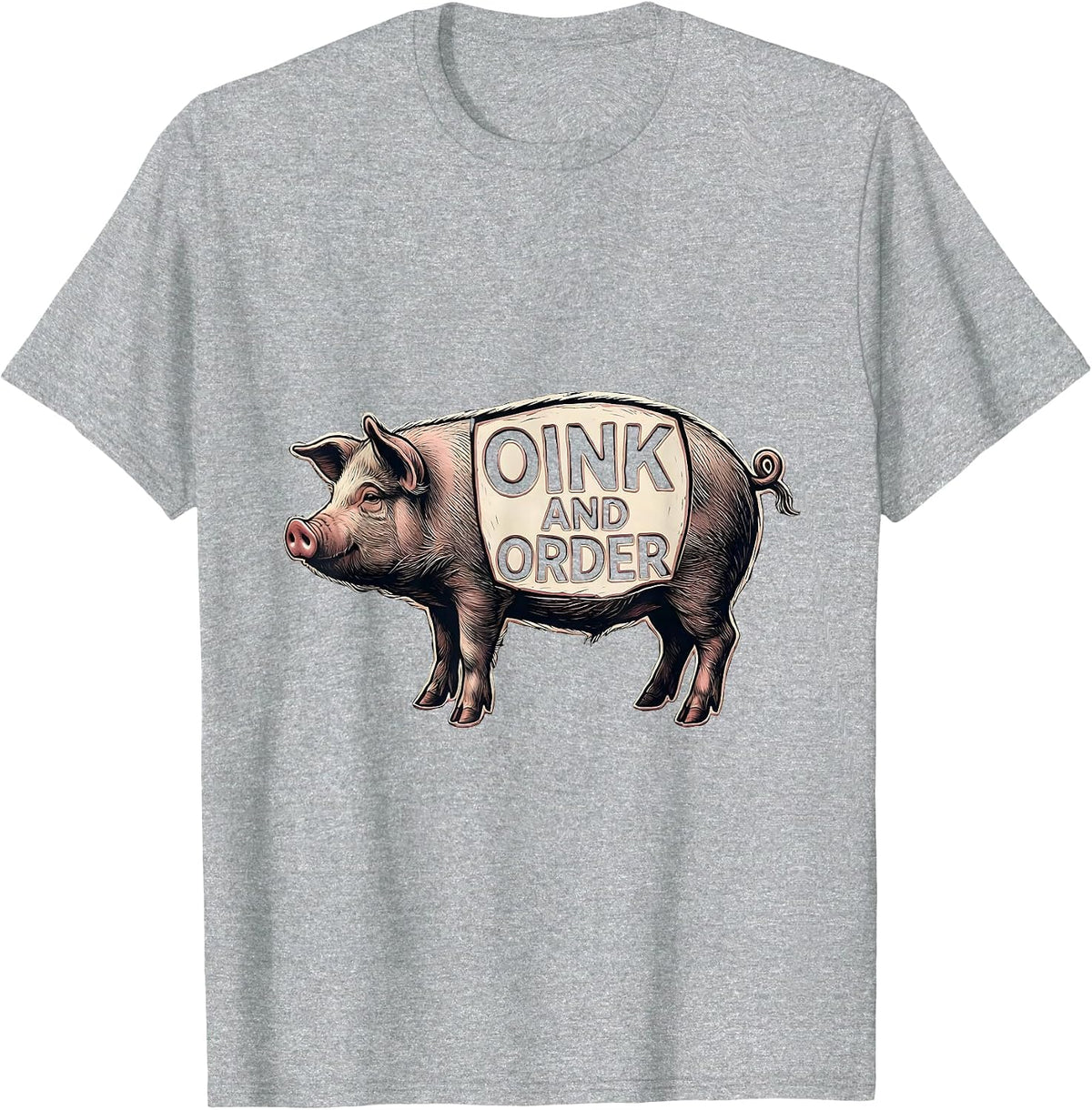 Men's Oink And Order Funny Pig Farm Animal Lover Humor T-Shirt - Heather Grey