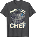Men's Proofing, Chef Funny Kitchen Slang Restaurant Crew Gift T-Shirt - Dark Heather Grey