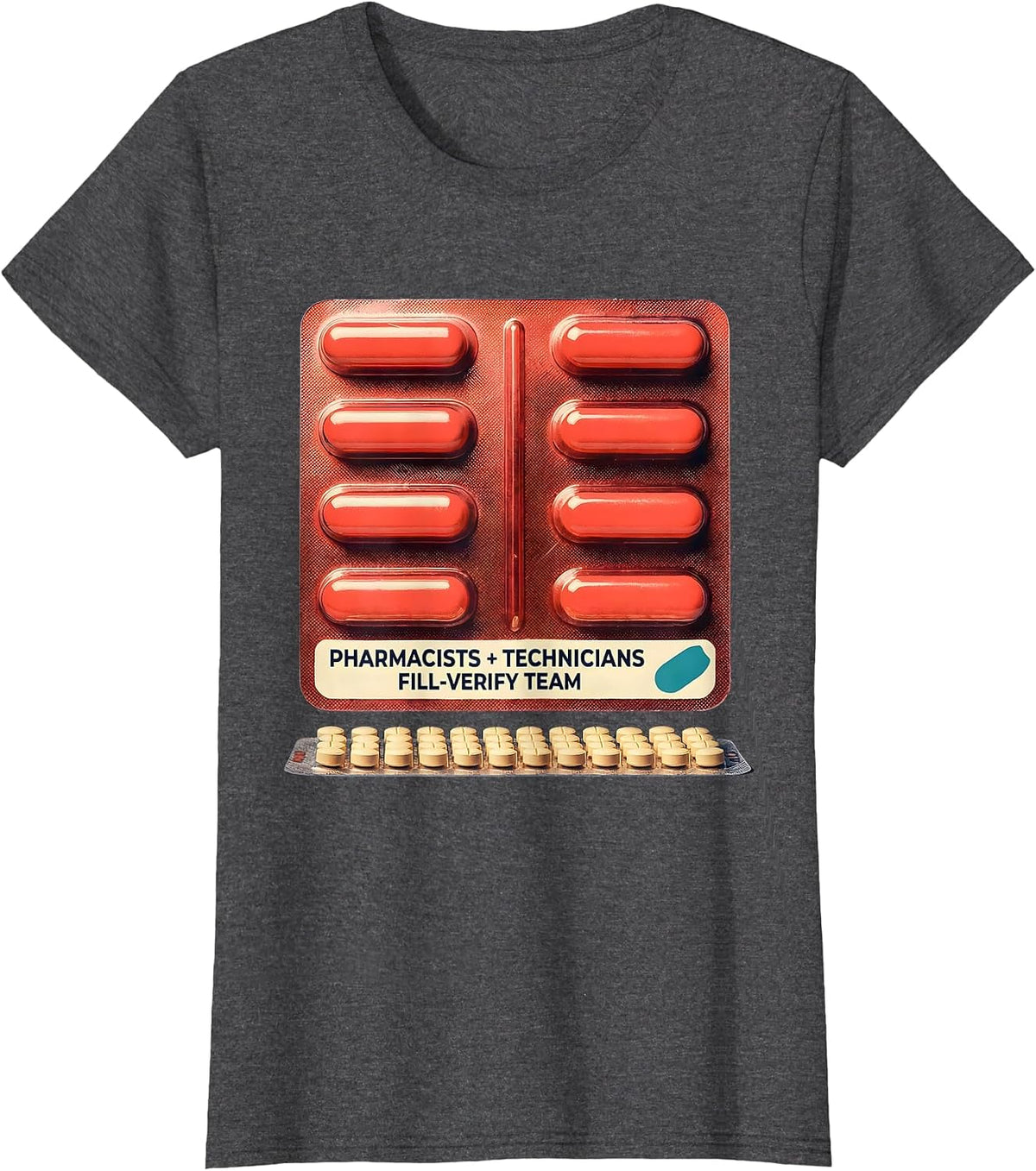 Women's Pharmacists + Technicians, Fill-Verify Team Funny T-Shirt - Dark Heather Grey