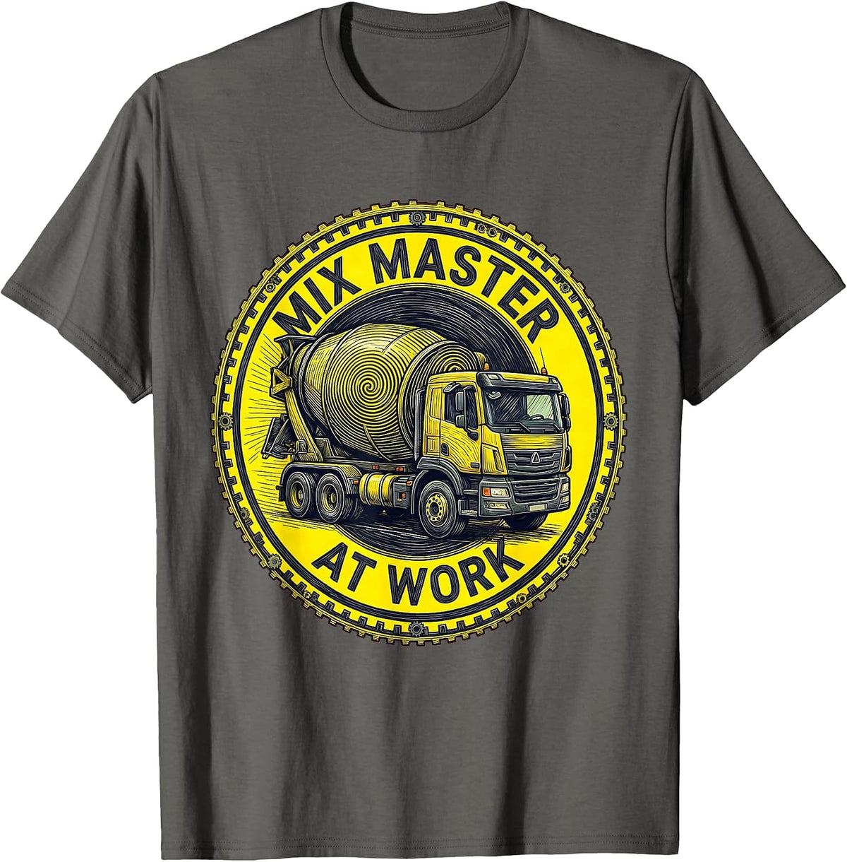 Mix Master at Work Labor Day Concrete Mixer Tee T-Shirt - Asphalt Grey