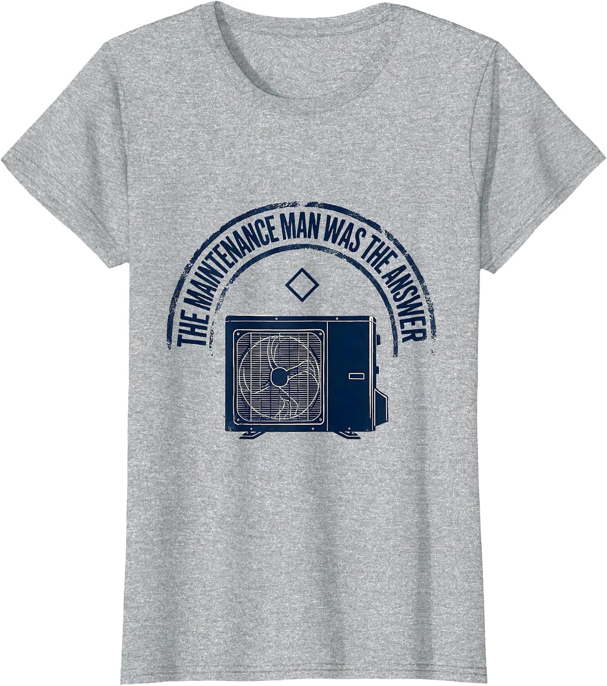 The Maintenance Man Was The Answer Funny Maintenance Tech T-Shirt - Heather Grey