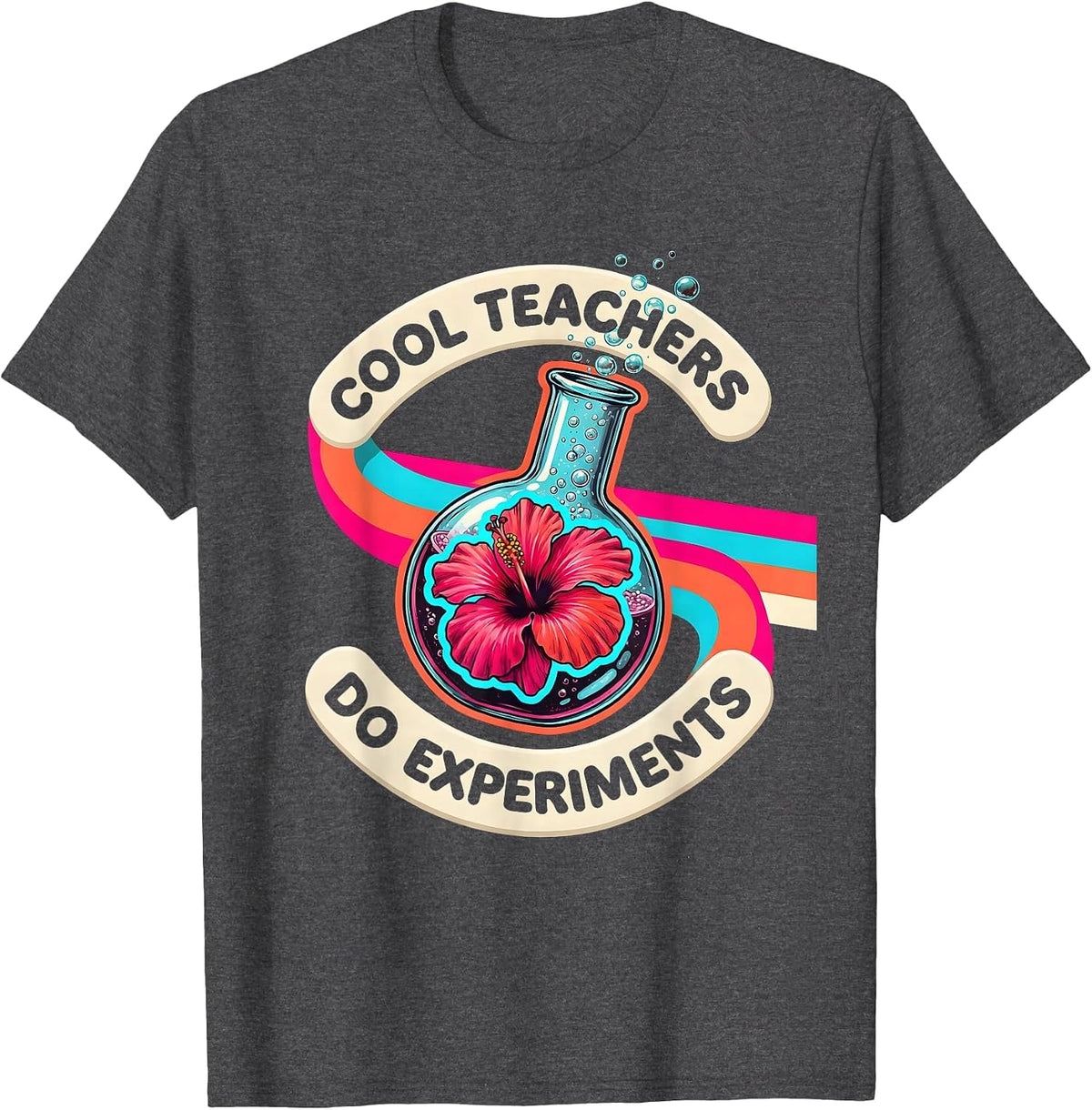 Cool Teachers Do Experiments Science Design T-Shirt - Dark Heather Grey