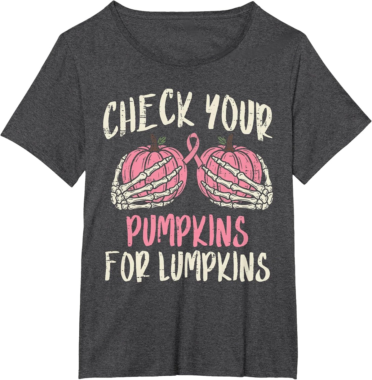 Check Your Pumpkins for Lumpkins Breast Cancer Awareness T-Shirt - Dark Heather Grey