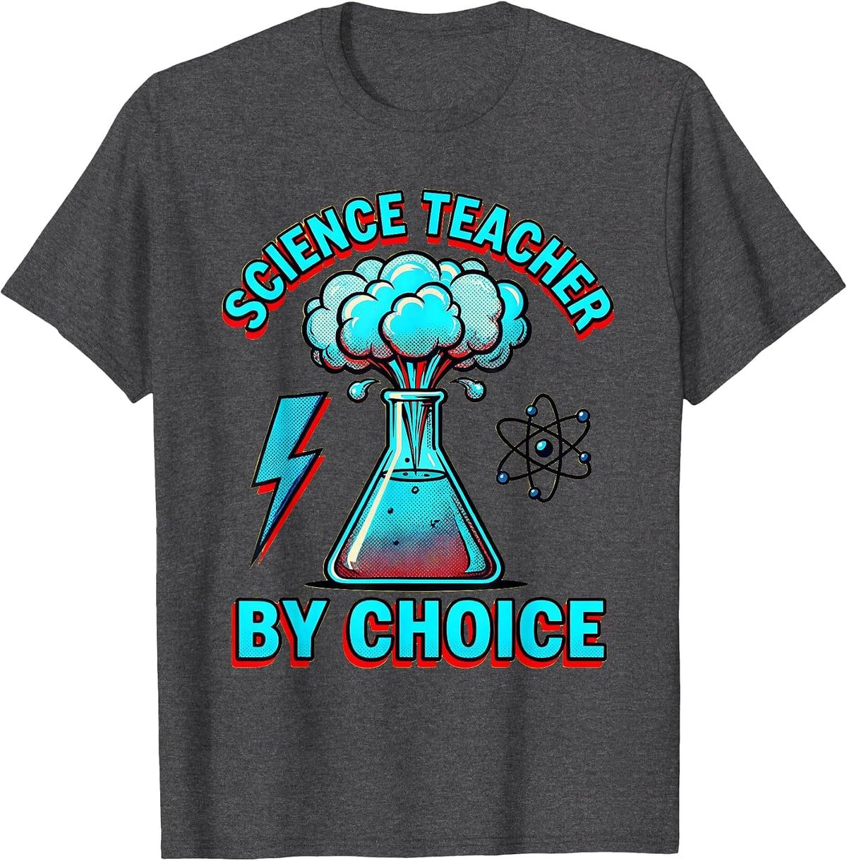 Science Teacher By Choice Educator Design T-Shirt - Dark Heather Grey