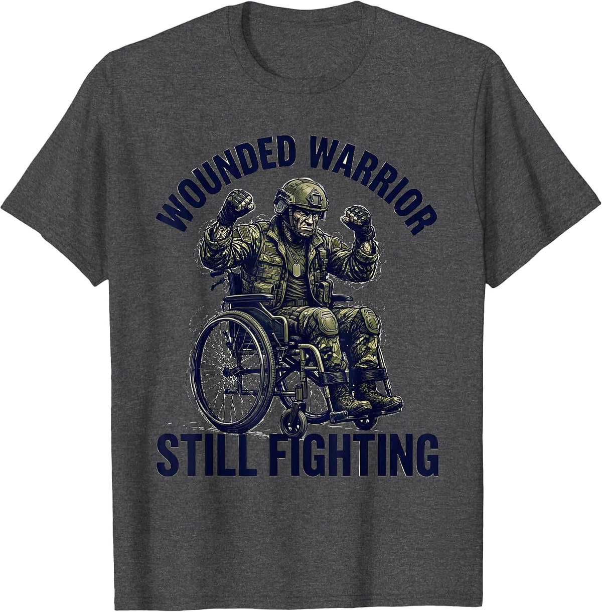 Wounded Warrior Still Fighting Veterans Day Design T-Shirt - Dark Heather Grey