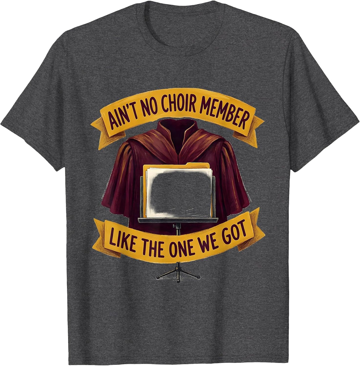 Ain't No Choir Member Like The One We Got Church Pride T-Shirt - Dark Heather Grey
