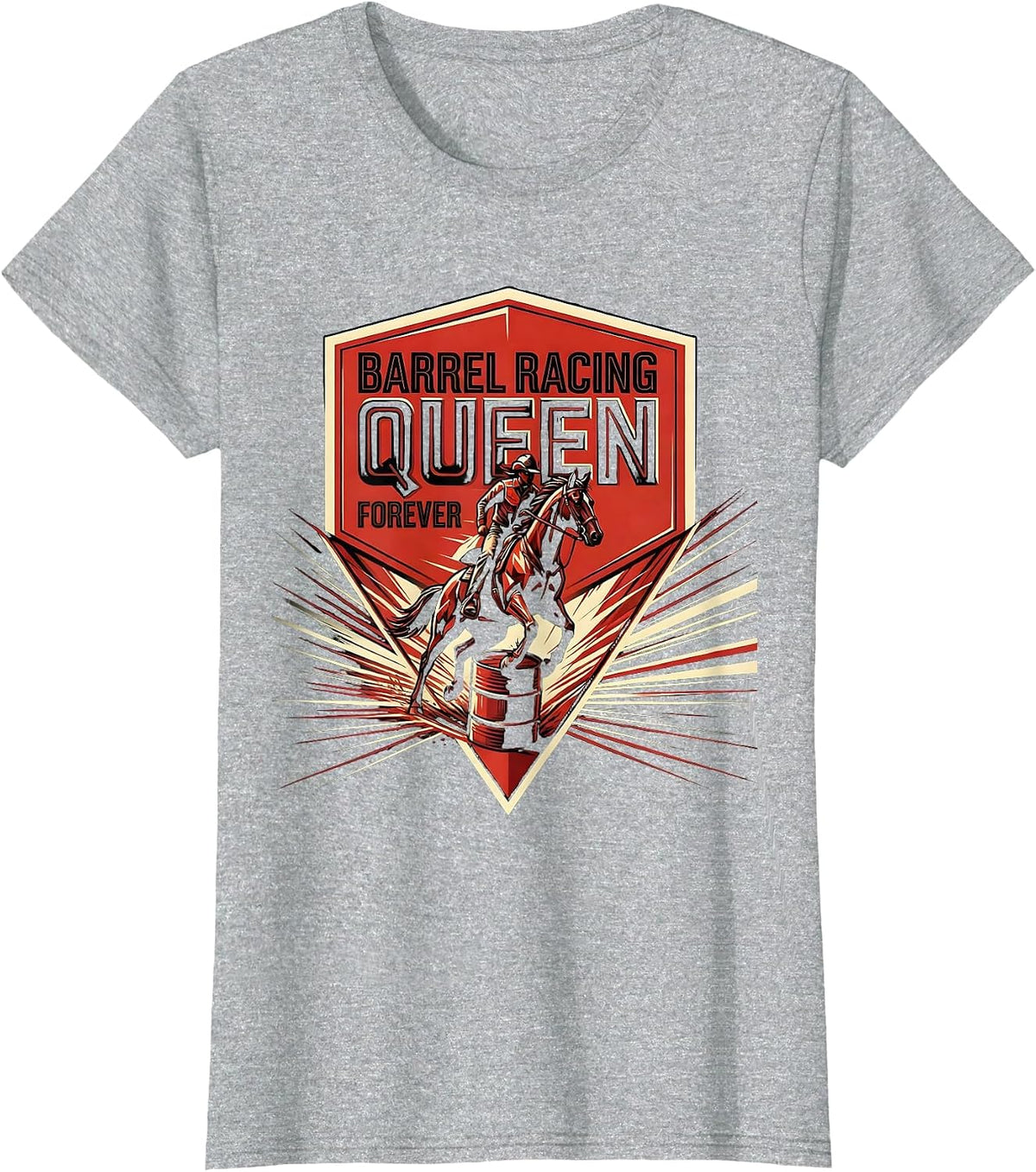 Barrel Racing Queen Forever Rodeo Design T-Shirt - Heather Grey