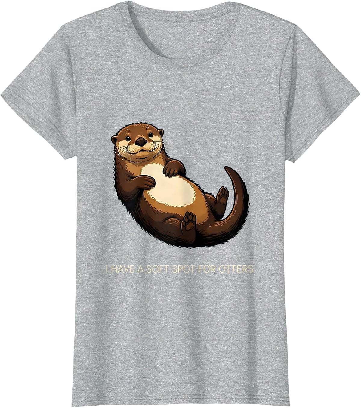 I Have A Soft Spot For Otters Funny Otter Lover Gift T-Shirt - Heather Grey
