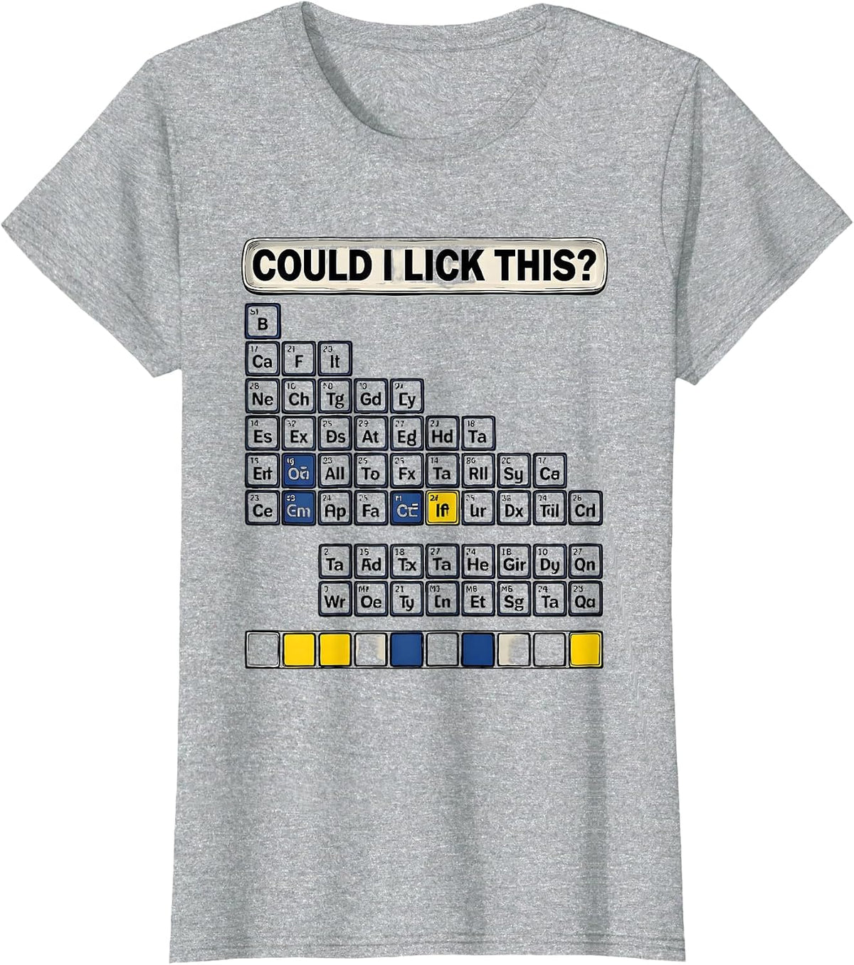 Could I Lick This Funny Periodic Table Chemistry Teacher T-Shirt - Heather Grey