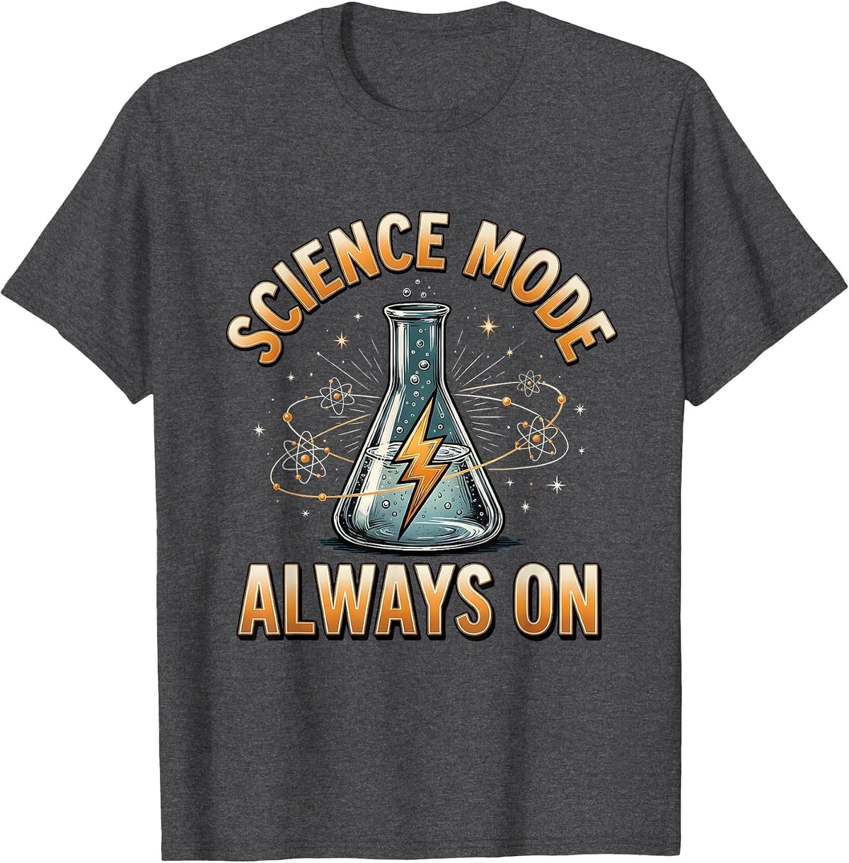 Science Mode Always On Back to School Teacher T-Shirt - Dark Heather Grey