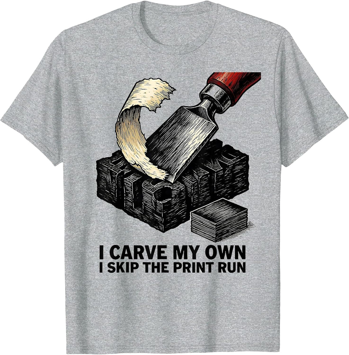 Men's I Carve My Own I Skip The Print Run Funny AI Programmer Tech T-Shirt - Heather Grey