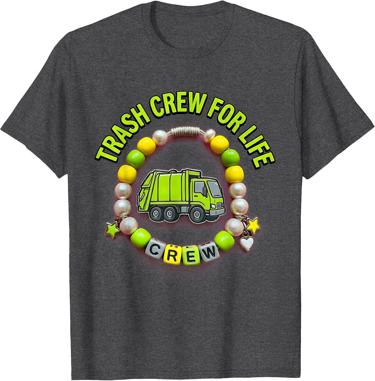 Trash Crew For Life Garbage Truck Design T-Shirt - Dark Heather Grey