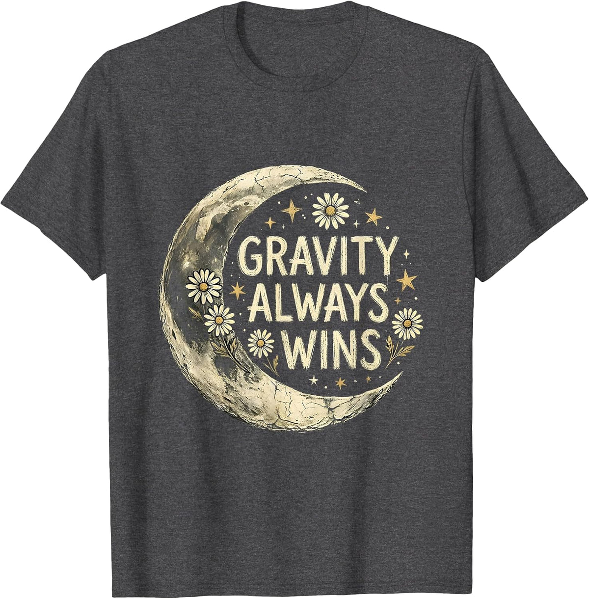 Gravity Always Wins Science Teacher Design T-Shirt - Dark Heather Grey
