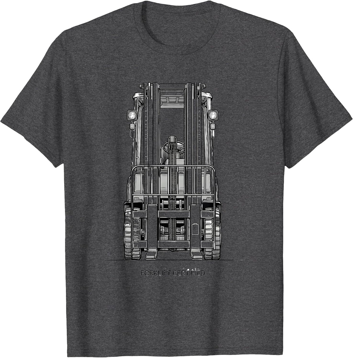 Forklift Certified Funny Heavy Equipment Operator Workplace T-Shirt - Dark Heather Grey