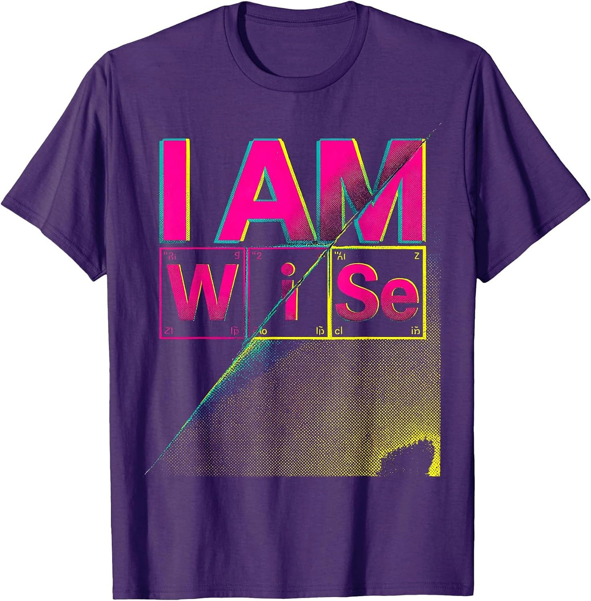 I Am WiSe Nerdy Chemistry Pun Science Teacher Student T-Shirt - Purple