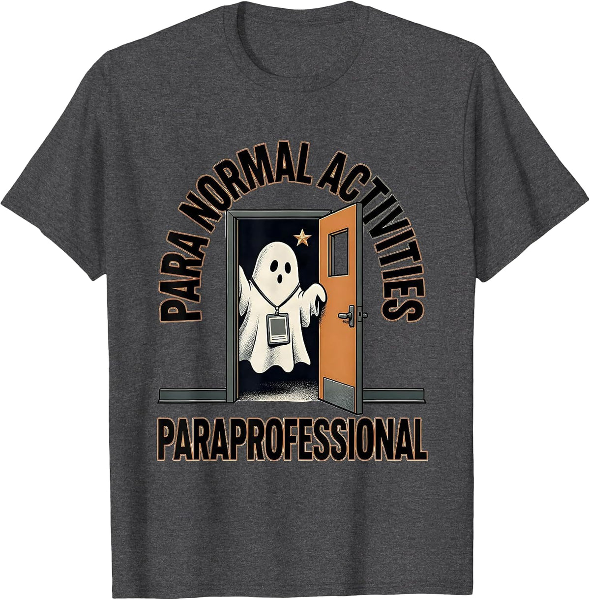 Para Normal Activities Paraprofessional Ghost T-Shirt - Dark Heather Grey