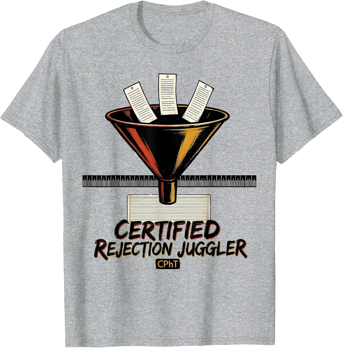 Men's Certified Rejection Juggler CPhT Funny Pharmacy Tech Humor T-Shirt - Heather Grey