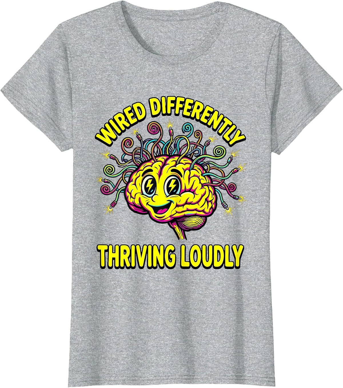 Wired Differently Thriving Loudly Neurodiversity T-Shirt - Heather Grey