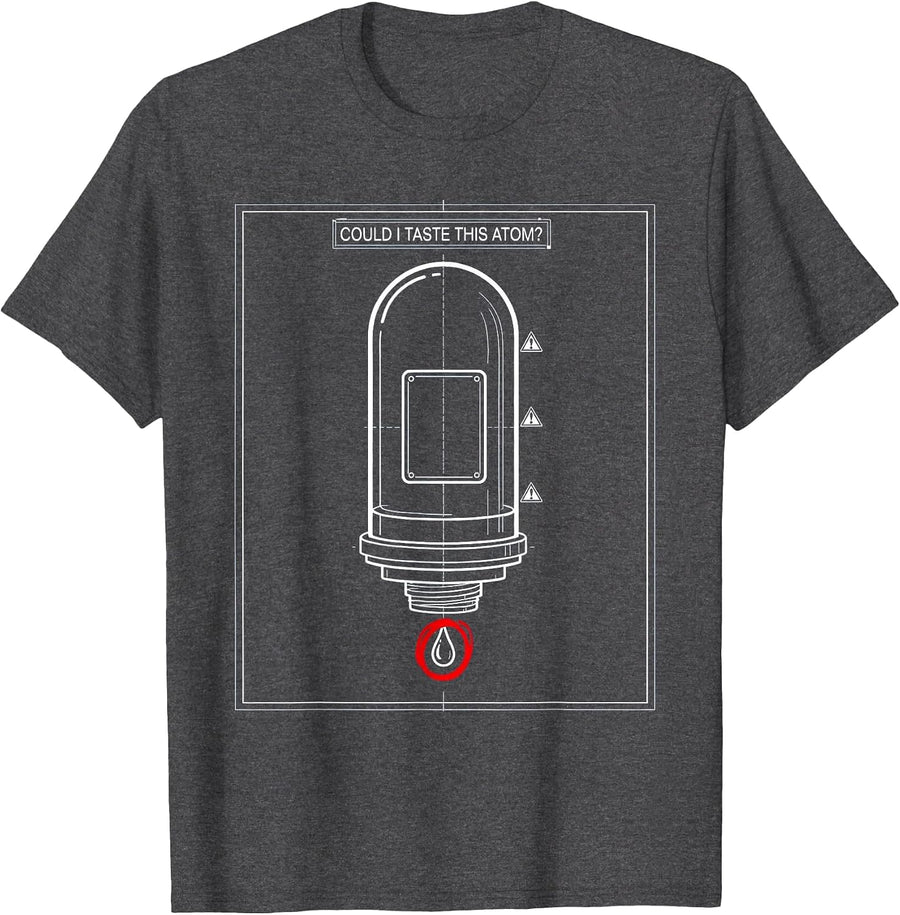 Men's Could I Taste This Atom? Funny Science Teacher Chemistry T-Shirt - Dark Heather Grey