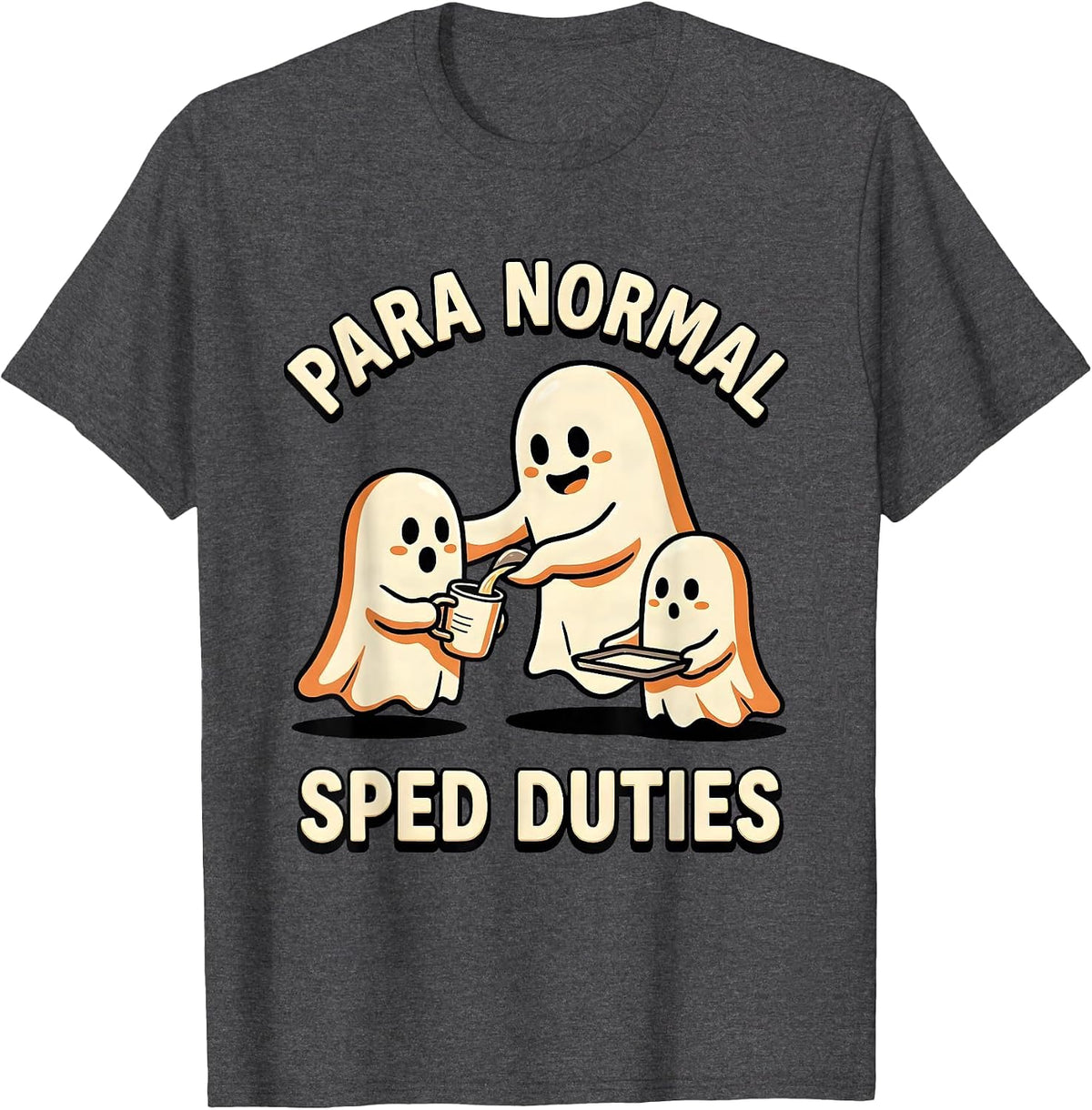 Para Normal SPED Duties Cartoon Ghost Paraprofessional T-Shirt - Dark Heather Grey