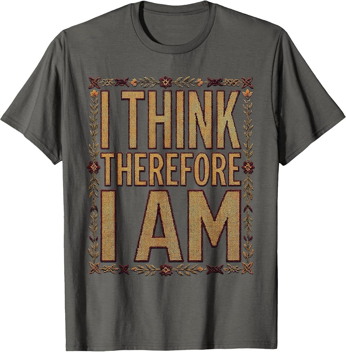 I Think Therefore I Am Renaissance Philosophy Design T-Shirt - Asphalt Grey