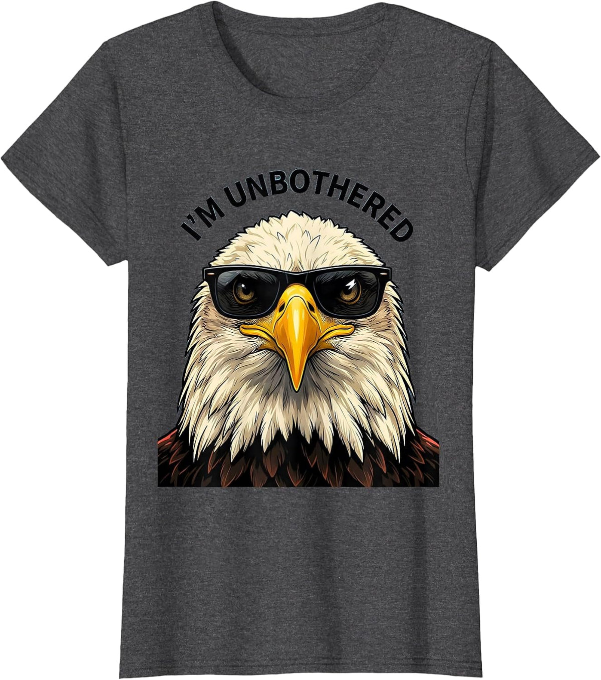 Women's I'm Unbothered Cartoon Bald Eagle Sunglasses Novelty Humor T-Shirt - Dark Heather Grey